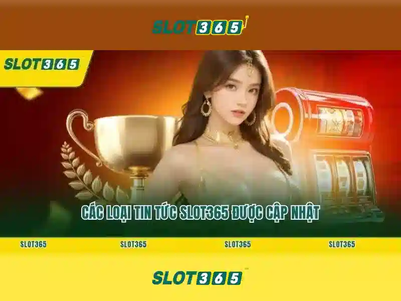 Slot365: Đánh giá và hướng dẫn chơi máy slot trực tuyến