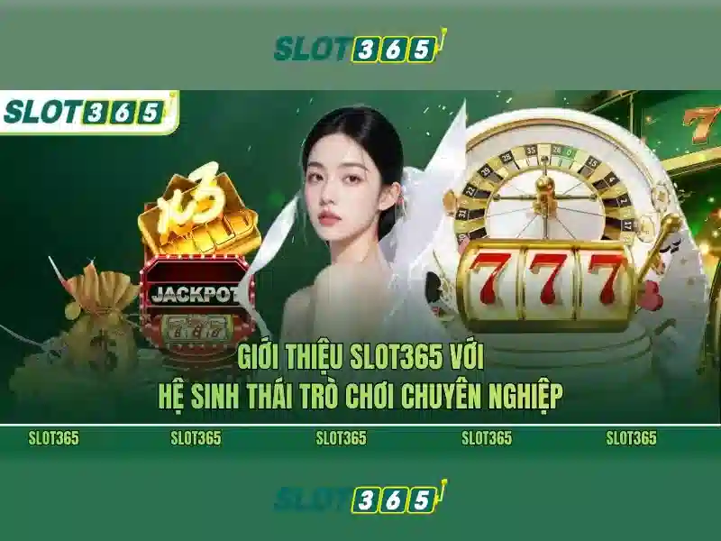 Slot365: Đánh giá, trò chơi và chiến lược