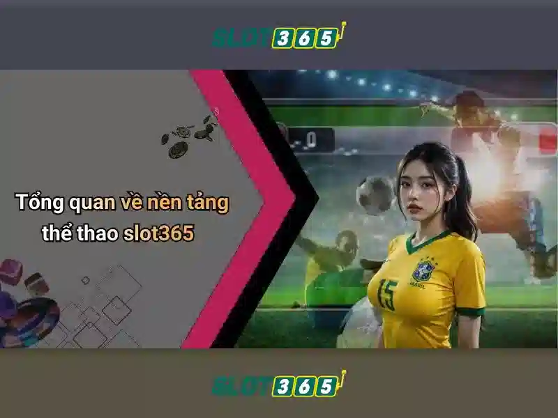 Slot365 la gi va tai sao thu hut nguoi choi