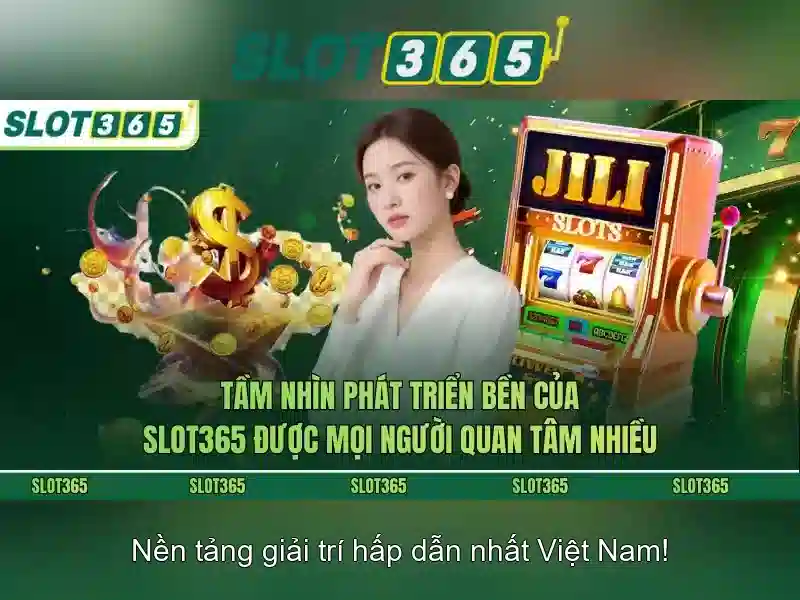 Slot365 – Nền tảng trò chơi máy đánh bạc trực tuyến uy tín