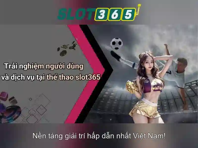 Slot365 – Nền tảng chơi slot trực tuyến phổ biến