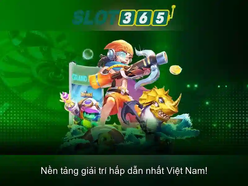 Slot365 - Nền tảng máy xèng trực tuyến nổi bật