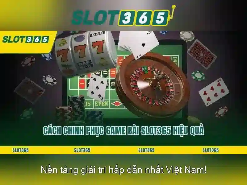 Slot365 – Trải nghiệm slot trực tuyến tuyệt vời