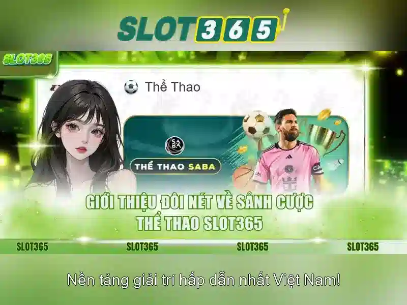 Slot365: Khám phá nền tảng đánh bạc trực tuyến