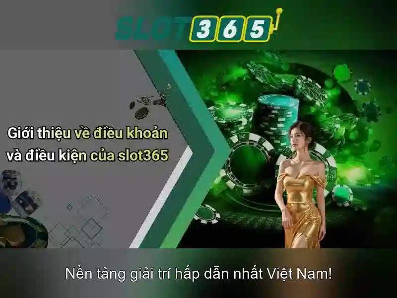 Slot365: Nền tảng casino xèng trực tuyến đáng tin cậy