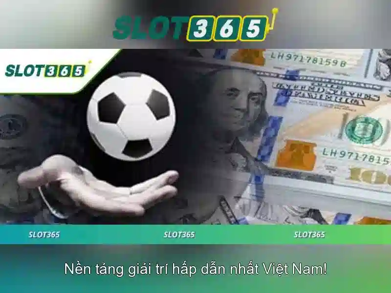 Slot365 - Nền tảng slot trực tuyến hàng đầu tại Việt Nam
